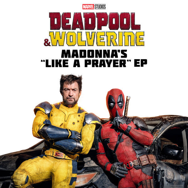 Deadpool & Wolverine: Madonna's "Like A Prayer" EP